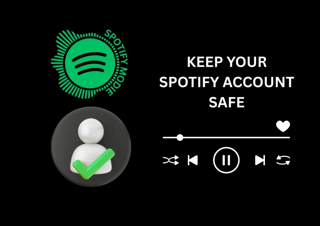 Spotify Safe Acount